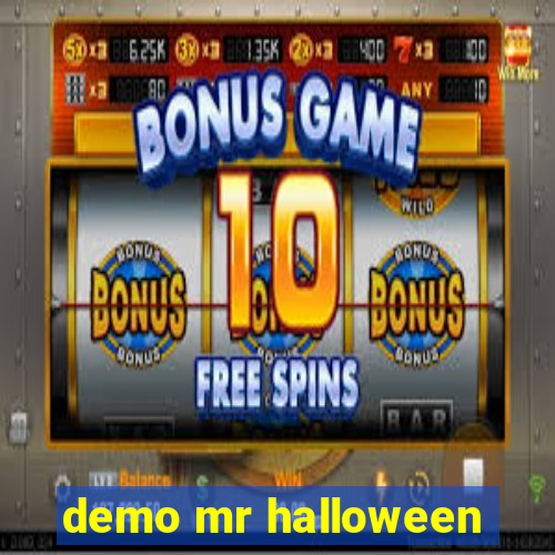 demo mr halloween